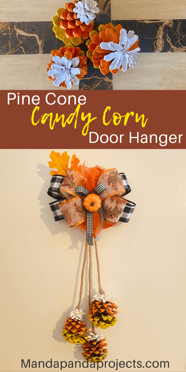 DIY Candy Corn Decor with Pine Cones – Sustain My Craft Habit