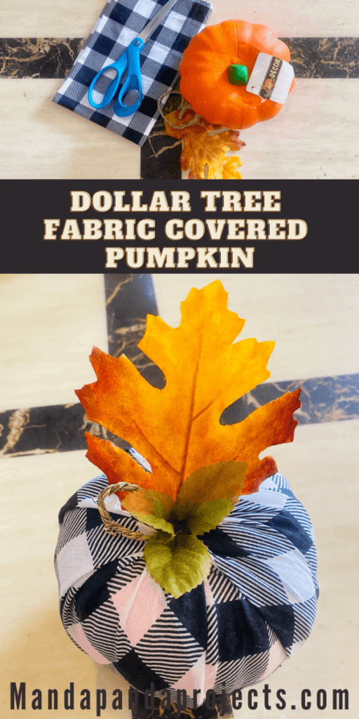 Dollar tree buffalo check (plaid) fabric covered foam pumpkin with a twine stem and a faux fall maple leaf. no glue needed.