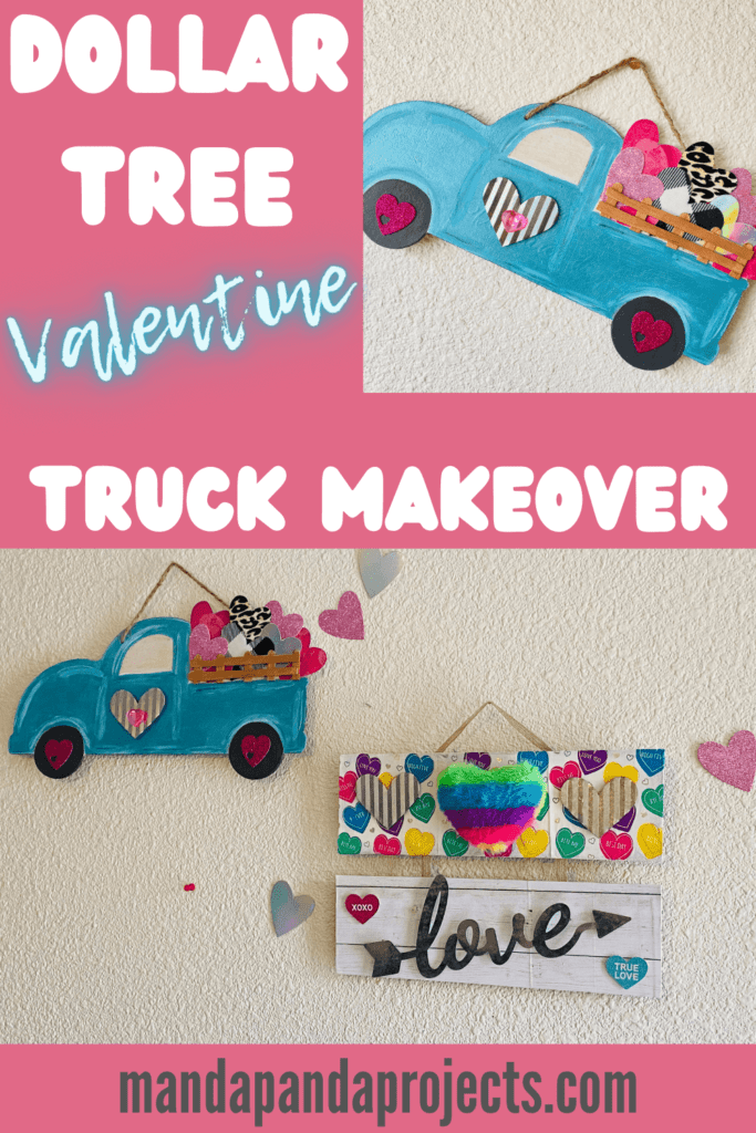 Dollar tree Valentines Truck makeover hanging on the wall next to a colorful heart and Love sign for decor for Valentines Day.