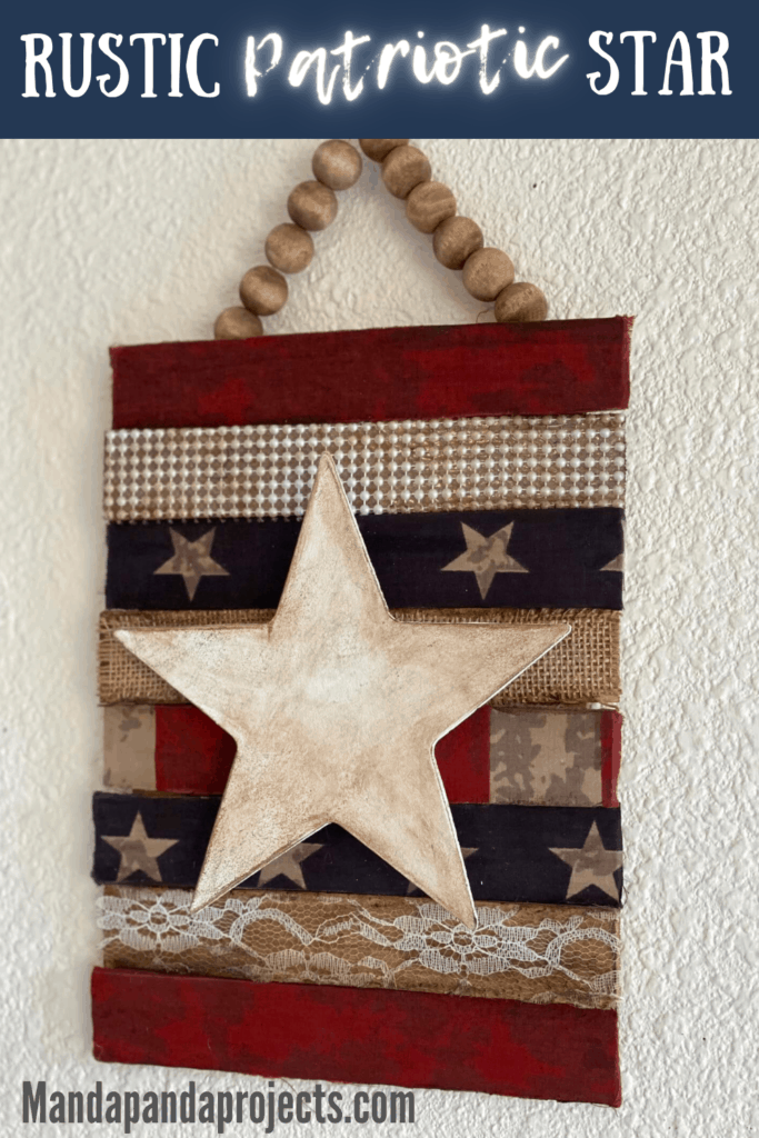 Antiqued and rustic Patriotic star with stars and stripes, burlap, lace, and pearl and a wood bead hanger for Memorial day or July 4th DIY Decor.