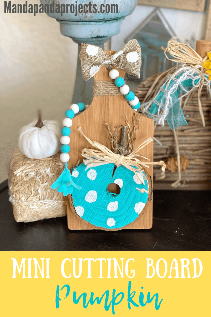 Mini Cutting Board Pumpkin - Manda Panda Projects