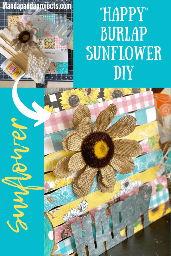 "happy" burlap Sunflower made with Hobby Lobby pink, teal, and yellow Sunflower scrapbook paper and a galvanized metal word "happy" for beautiful crafty decor that works for Spring, Summer, or even Fall. 