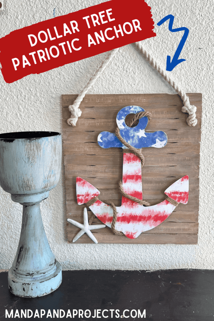 Dollar Tree Patriotic Anchor with white washed paint stick background, american flag anchor wrapped in nautical rope with a starfish for summer DIY Decor.
