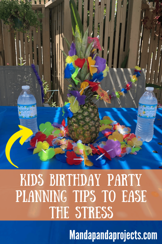 Kids birthday party planning tips to ease the stress withe a pineapple centerpiece.