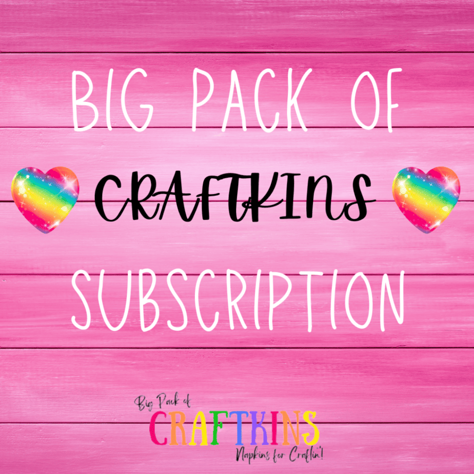Big Pack of Craftkins Subscription with 2 rainbow hearts.