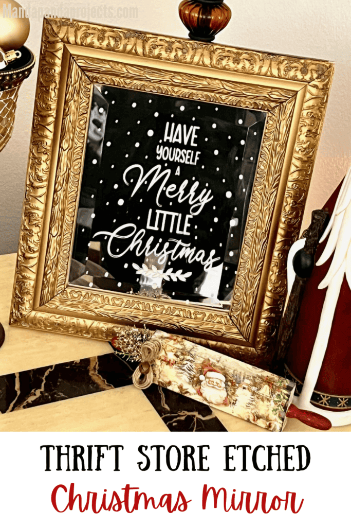 Upcycled gold thrift store mirror into an Etched Christmas Mirror with Armour Etch cream that says "Have yourself a Merry Little Christmas" made to look like a Hobby Lobby Copycat decor. Budget friendly DIY.