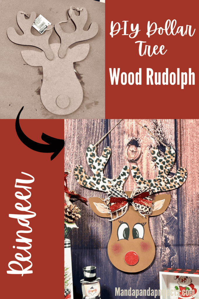 DIY Dollar Tree Wood Rudolph the Red Nosed Reindeer, with leopard print antlers, a hand painted face, and cute bow for DIY Christmas decor.